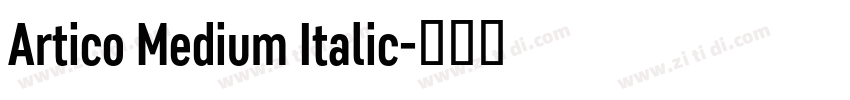 Artico Medium Italic字体转换